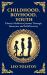 Childhood, Boyhood, Youth : A Coming-Of-Age Journey Through Innocence, Growth, and Self-Discovery (Deluxe Hardbound Edition)
