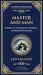 Master and Man : A Tale of Pride, Brotherhood, and the Redemption Found in Sacrifice (Deluxe Hardbound Edition)