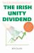 The Irish Unity Dividend