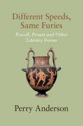 Different Speeds, Same Furies : Powell, Proust and Other Literary Forms
