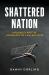 Shattered Nation : Inequality and the Geography of a Failing State