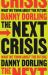 The Next Crisis : What We Think about the Future