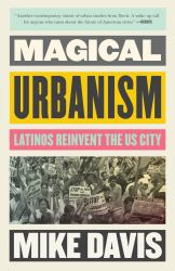 Magical Urbanism : Latinos Reinvent the US City