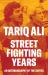 Street Fighting Years : An Autobiography of the Sixties