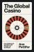 The Global Casino : How Wall Street Gambles with People and the Planet