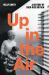 Up in the Air : A History of High Rise Britain