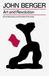 Art and Revolution : Ernst Neizvestny and the Role of the Artist