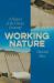 Working Nature : A History of the Energy Economy