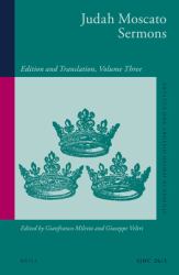 Judah Moscato Sermons : Edition and Translation, Volume Three