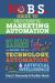 No B. S. Guide to Successful Marketing Automation : The Ultimate No Holds Barred Guide to Using Technology, Automation, and Artificial Intelligence in Marketing
