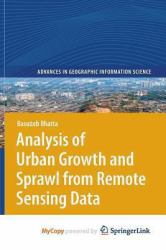 Analysis of Urban Growth and Sprawl from Remote Sensing Data