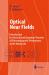 Optical near Fields : Introduction to Classical and Quantum Theories of Electromagnetic Phenomena at the Nanoscale