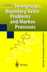 Semigroups, Boundary Value Problems and Markov Processes