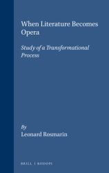When Literature Becomes Opera : Study of a Transformational Process