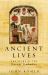 Ancient Lives : The Story of the Pharaoh's Tombmakers
