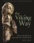 The Viking Way : Religion and War in the Later Iron Age of Scandinavia