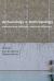 Archaeology and Anthropology : Understanding Similarities, Exploring Differences
