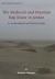 The Medieval and Ottoman Hajj Route in Jordan : An Archaeological and Historical Study