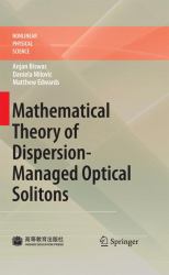 Mathematical Theory of Dispersion-Managed Optical Solitons