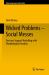 Wicked Problems - Social Messes : Decision Support Modelling with Morphological Analysis Wicked Problems - Social Messes : Decision Support Modelling with Morphological Analysis