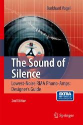 The Sound of Silence : Lowest-Noise RIAA Phono-Amps: Designer's Guide