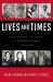 Lives and Times