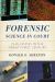 Forensic Science in Court : Challenges in the Twenty First Century Forensic Science in Court : Challenges in the Twenty First Century
