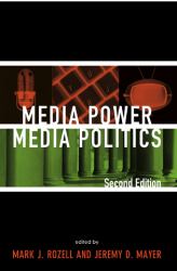 Media Power Media Politics and 2008 Presi