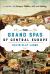 The Grand Spas of Central Europe : A History of Intrigue, Politics, Art, and Healing