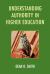 Understanding Authority in Higher Education Understanding Authority in Higher Education
