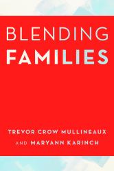 Blending Families : Merging Households with Kids 8-18