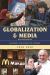 Globalization and Media : Global Village of Babel