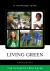 Living Green : The Ultimate Teen Guide