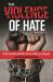 The Violence of Hate : Understanding Harmful Forms of Bias and Bigotry