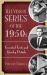 Television Series of The 1950s : Essential Facts and Quirky Details