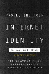 Protecting Your Internet Identity : Are You Naked Online?