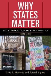 Why States Matter : An Introduction to State Politics