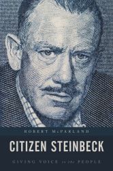 Citizen Steinbeck : Giving Voice to the People