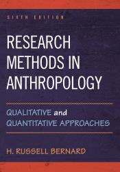Research Methods in Anthropology : Qualitative and Quantitative Approaches