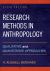 Research Methods in Anthropology : Qualitative and Quantitative Approaches