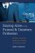 Staying Alive in the Funeral and Cemetery Profession : Building a Business, Weathering Changes, and Finding Growth