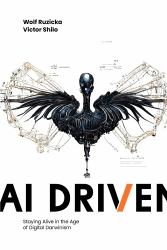 AI Driven : Staying Alive in the Age of Digital Darwinism