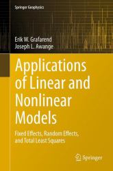 Applications of Linear and Nonlinear Models Vol. I : Fixed Effects, Random Effects, and Total Least Squares