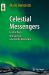 Celestial Messengers : Cosmic Rays - The Story of a Scientific Adventure