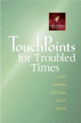 TouchPoints for Troubled Times