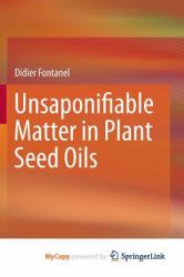 Unsaponifiable Matter in Plant Seed Oils