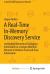 A Real-Time in-Memory Discovery Service