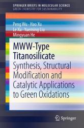 MWW-Type Titanosilicate : Synthesis, Structural Modification and Catalytic Applications to Green Oxidations