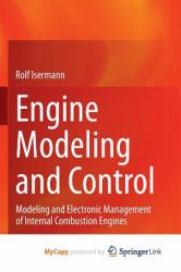 Engine Modeling and Control : Modeling and Electronic Management of Internal Combustion Engines
