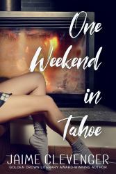 One Weekend in Tahoe